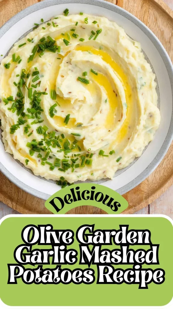 Delicious Olive Garden Garlic Mashed Potatoes