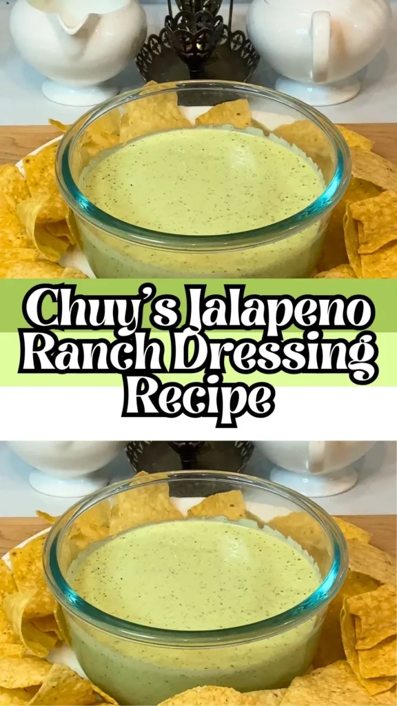 Delicious Chuy's Jalapeno Ranch Dressing