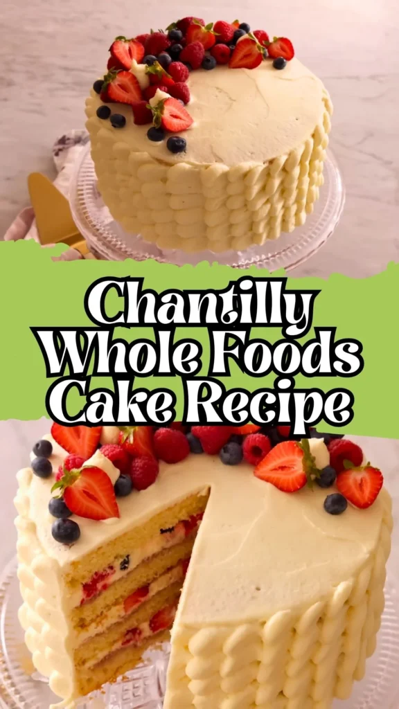 Enjoy this Chantilly Whole Foods Cake