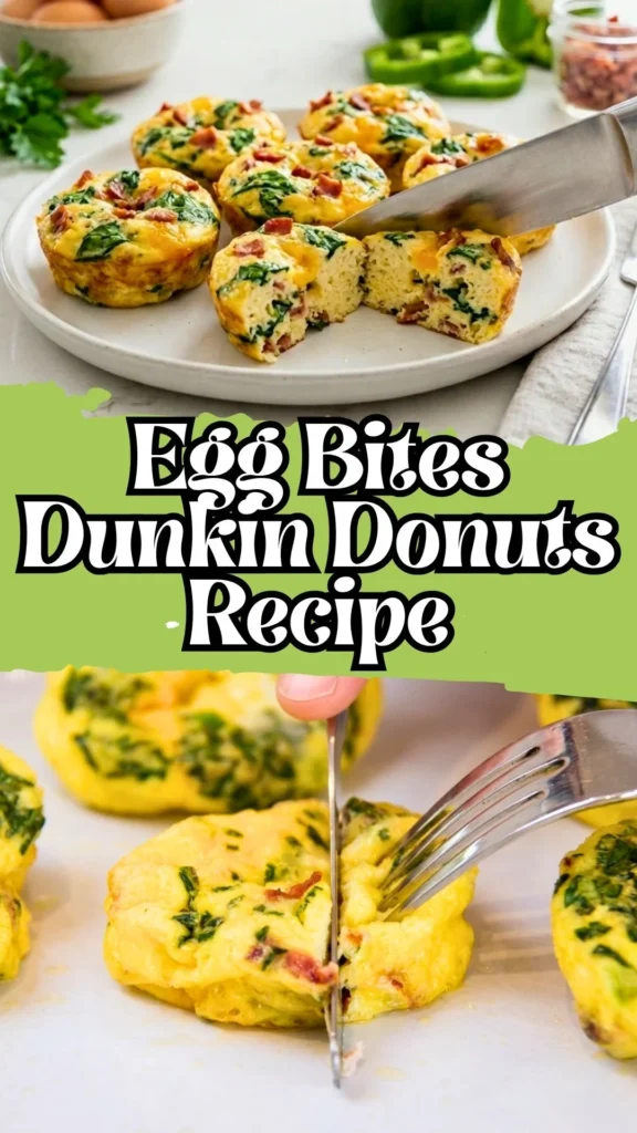 Enjoy this Egg Bites Dunkin Donuts