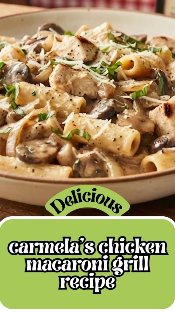 Delicious Carmelas Chicken Macaroni Grill
