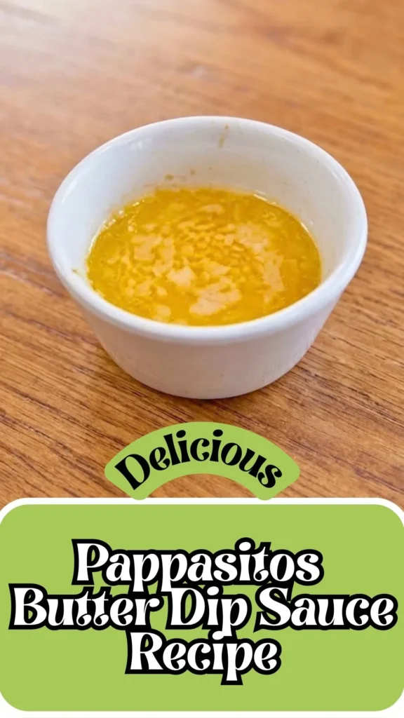 Delicious Pappasitos Butter Dip Sauce