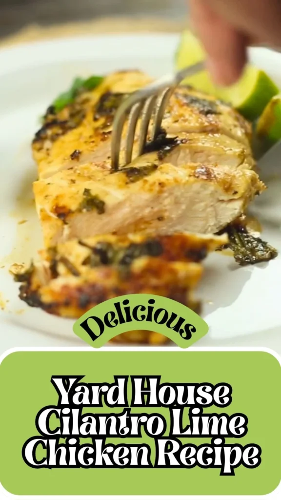 Delicious Yard House Cilantro Lime Chicken