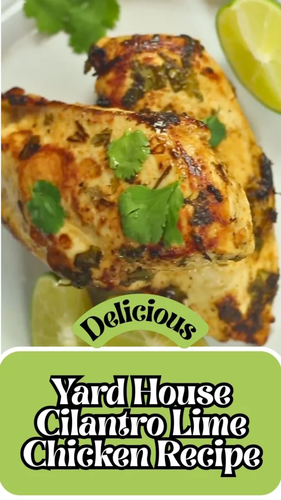 Yard House Cilantro Lime Chicken